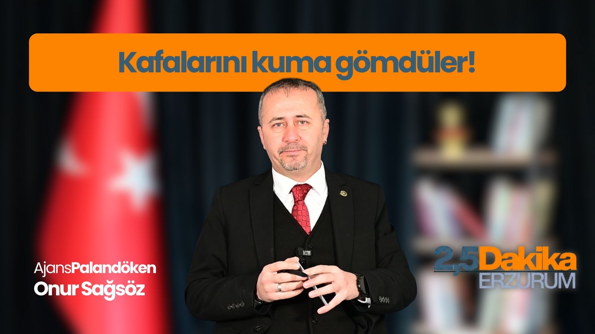 Kafalarını kuma gömdüler!